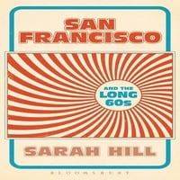 Сан Франциско и дългите 60 -те